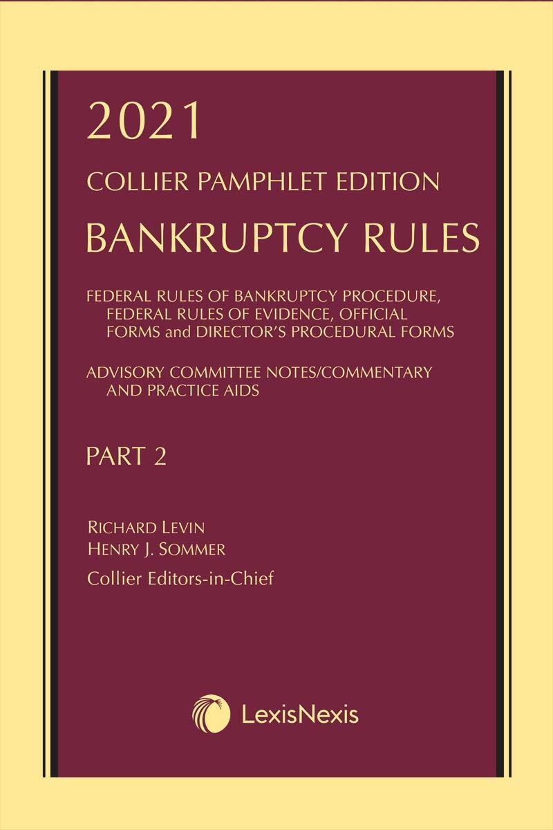 Collier Pamphlet Edition Part 2 (Bankruptcy Rules) 2021 Edition