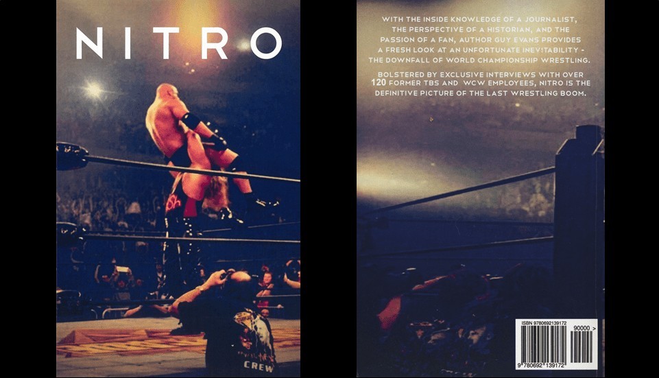 NITRO: The Incredible Rise and Inevitable Collapse of Ted Turner’s WCW;Guy Evans
