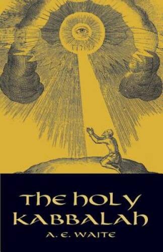 The Holy Kabbalah (Dover Occult) – Paperback By Waite, A. E. – VERY GOOD