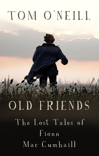 Tom O’Neill Old Friends (Paperback) (UK IMPORT)
