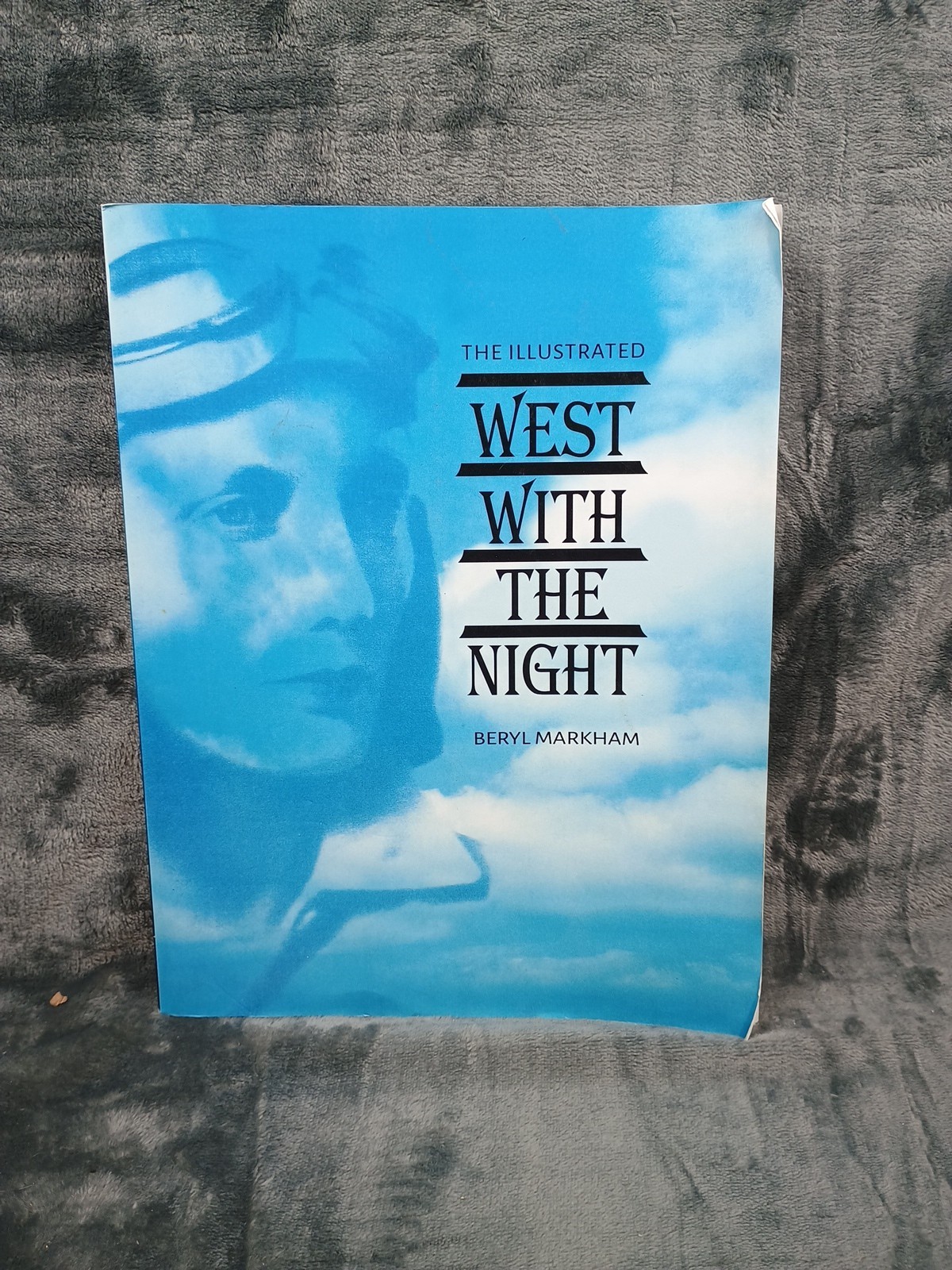 The Illustrated West With the Night, paperback, Beryl Markham