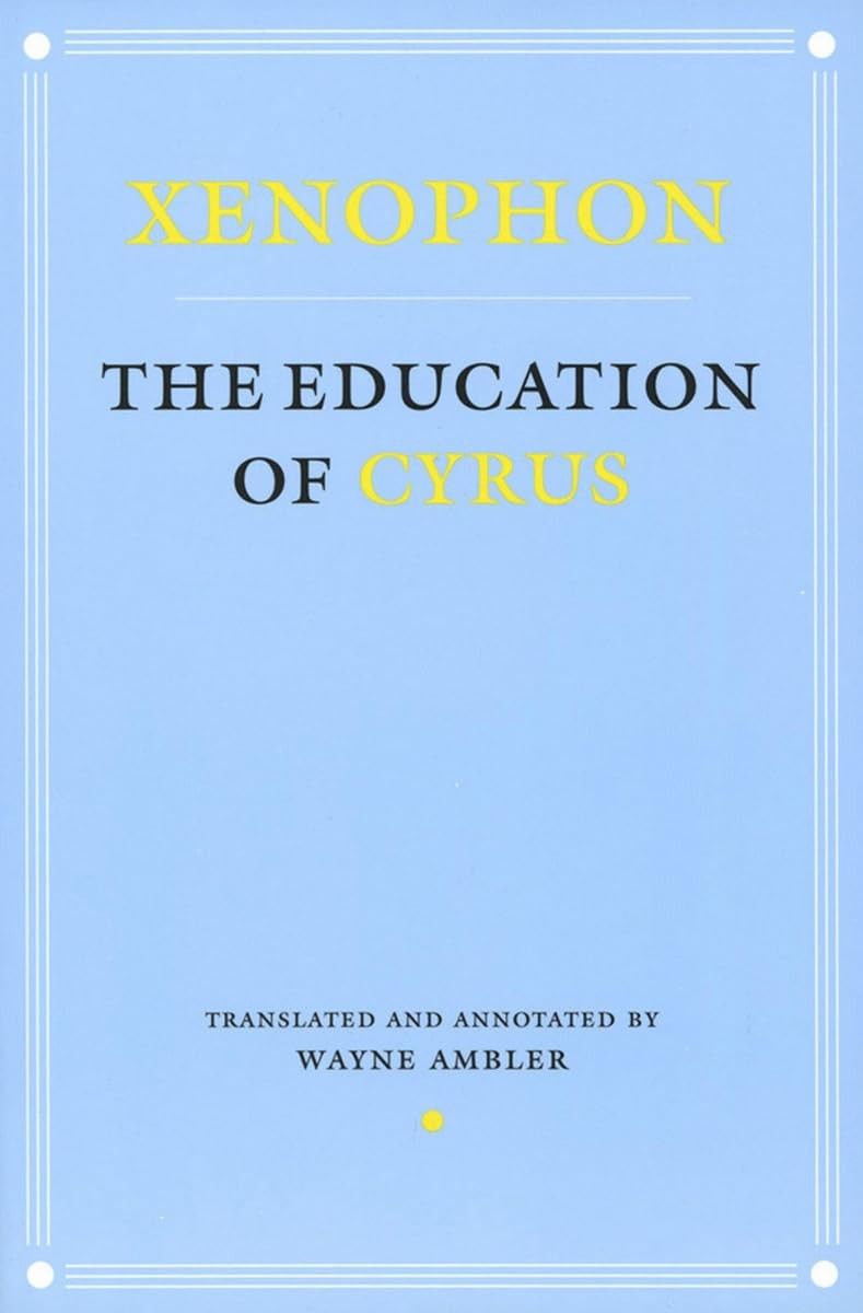 The Education of Cyrus (Agora Editions)