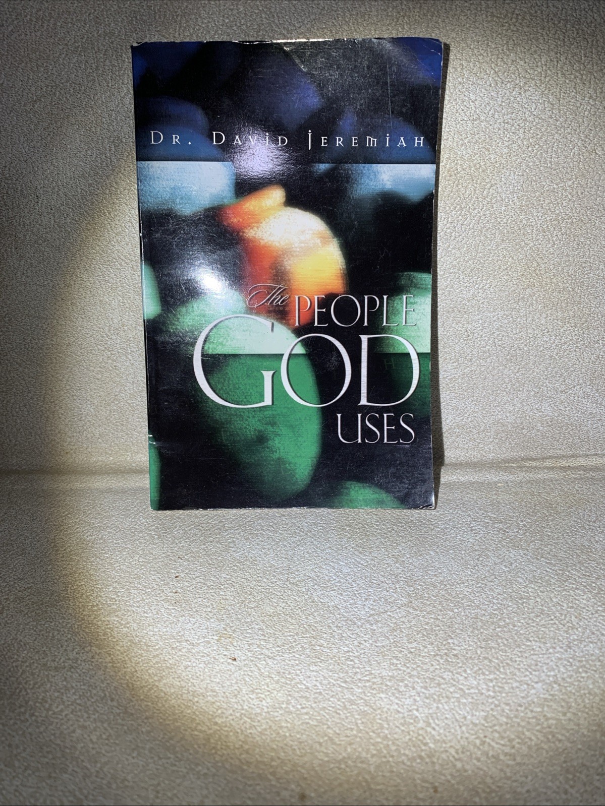 The People God Uses by David Jeremiah
