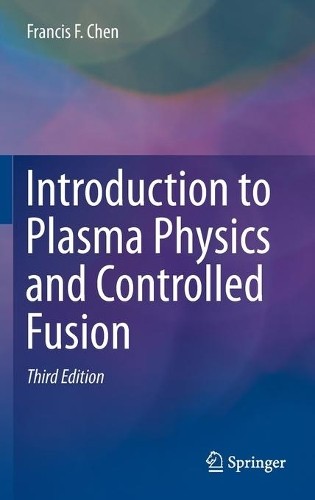Francis Chen Introduction to Plasma Physics and Controlle (Hardback) (UK IMPORT)
