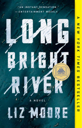 Long Bright River: A Novel – Paperback By Moore, Liz – VERY GOOD
