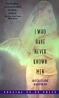 I WHO HAVE NEVER KNOWN MEN By Jacqueline Harpman & Ros Schwartz **Excellent**