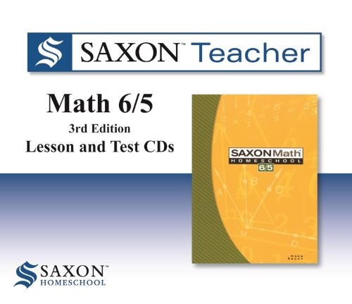 Saxon Teacher CD ROM 2010: 3rd Edition (Saxon Math 6/5 Homeschool)
