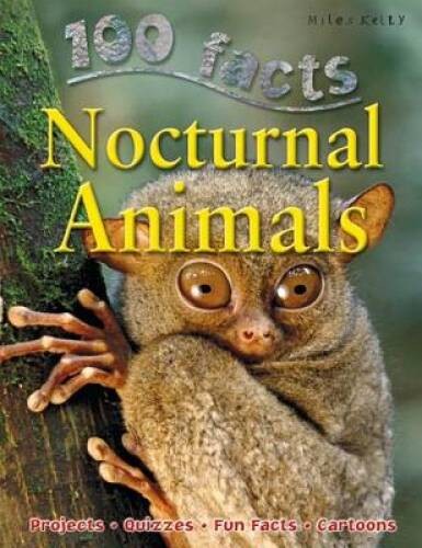 Nocturnal Animals (100 Facts) – Paperback By De La Bedoyere, Camilla – VERY GOOD