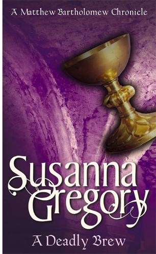 A Deadly Brew: The Fourth Matthew Bartholomew C… by Gregory, Susanna Paperback