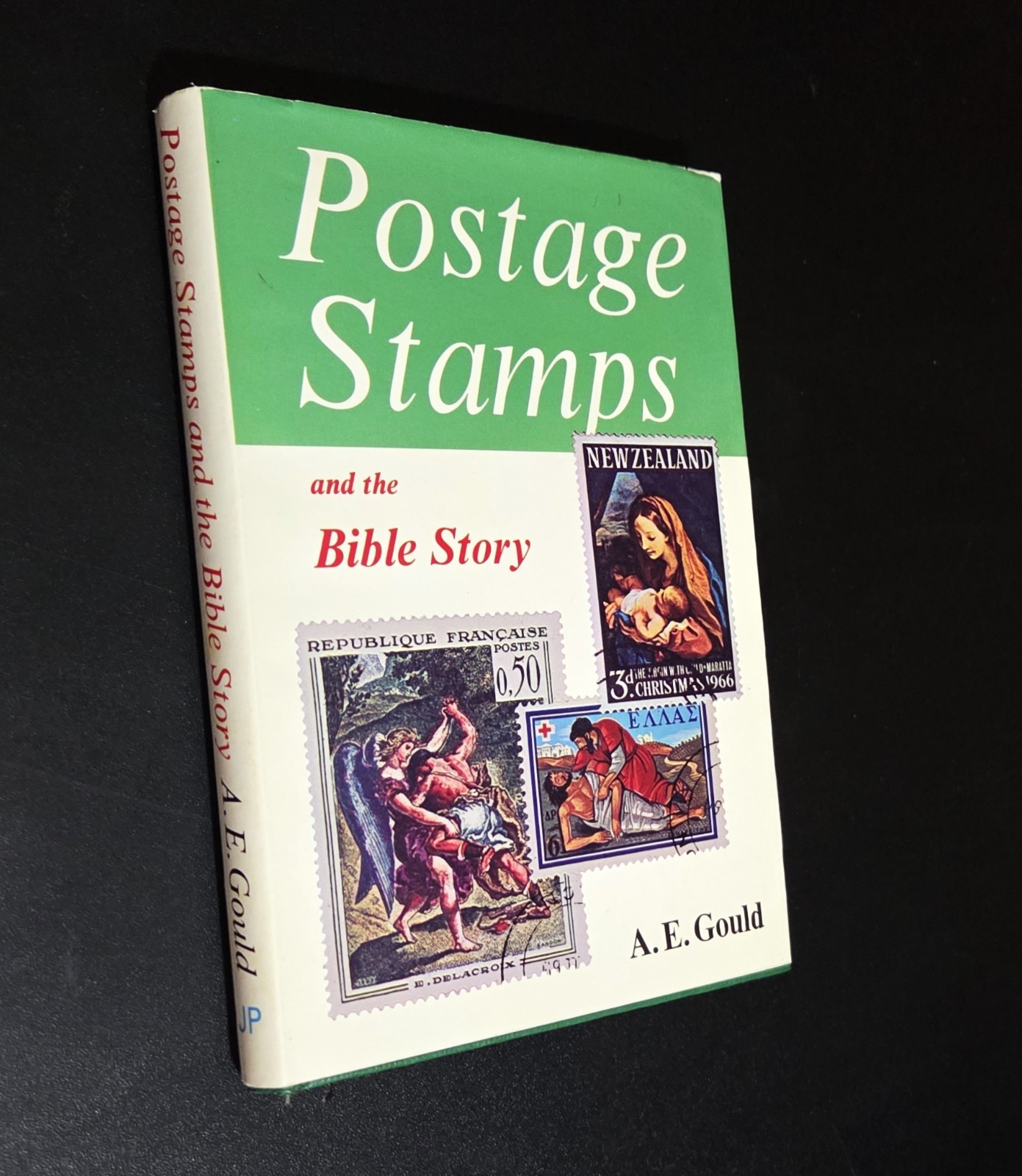 POSTAGE STAMPS AND THE BIBLE STORY – A.E. Gould (hc/dj) 1968 Vintage