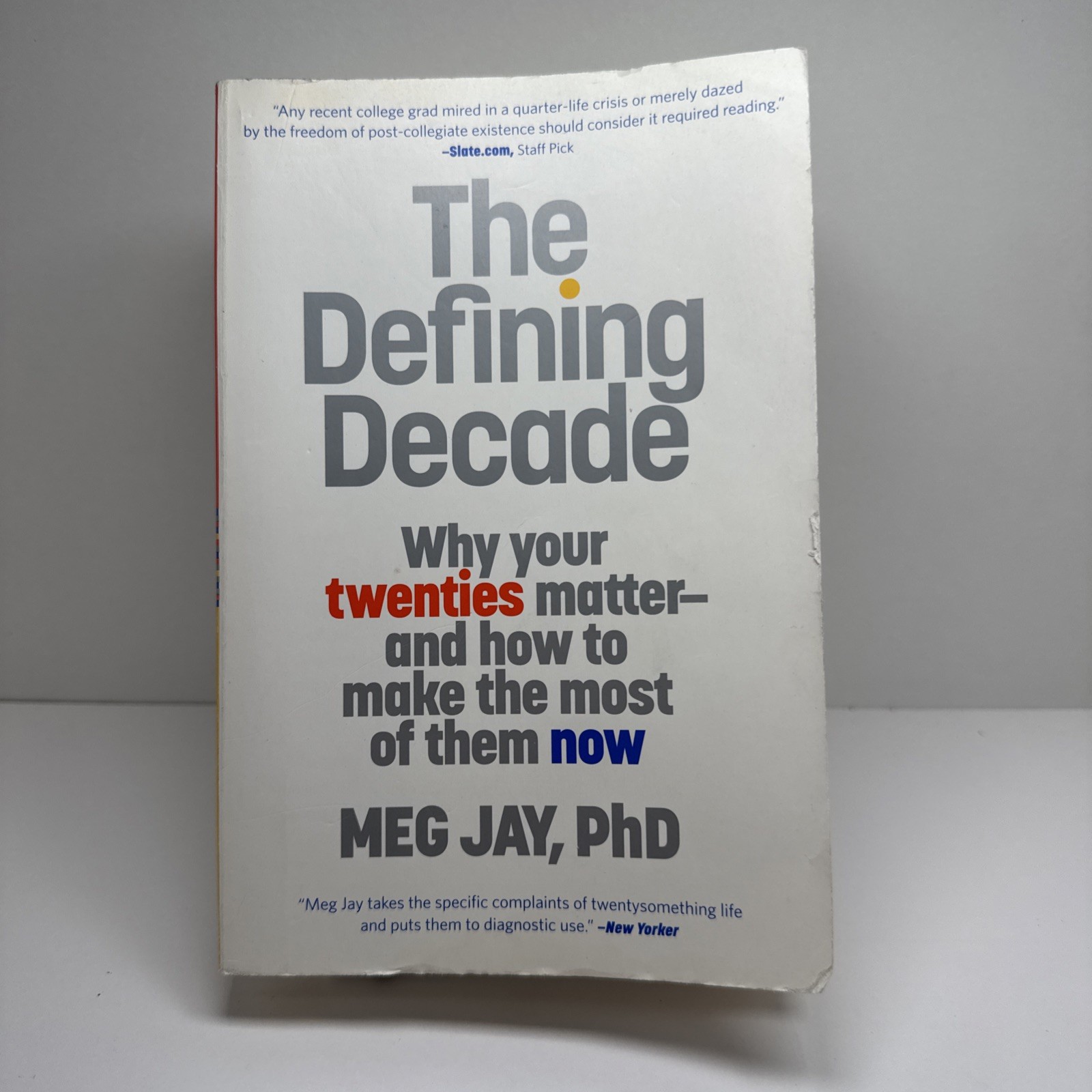 The Defining Decade: Why Your Twenties by Meg Jay Paperback