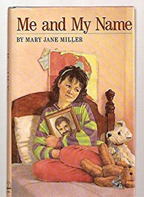 Me and My Name Hardcover Mary Jane Miller