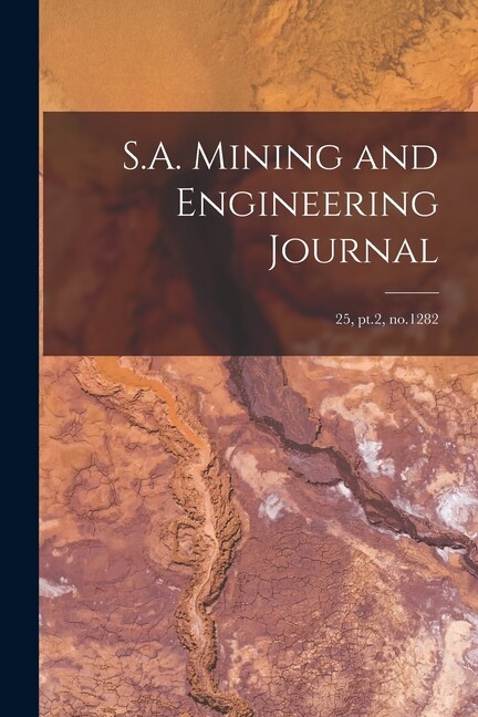 S A Mining And Engineering Journal; 25, Pt 2, No 1282