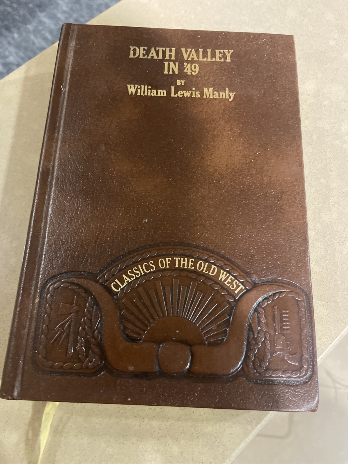 Death Valley in ’49 by William Lewis Manly Classics of the Old West 1982