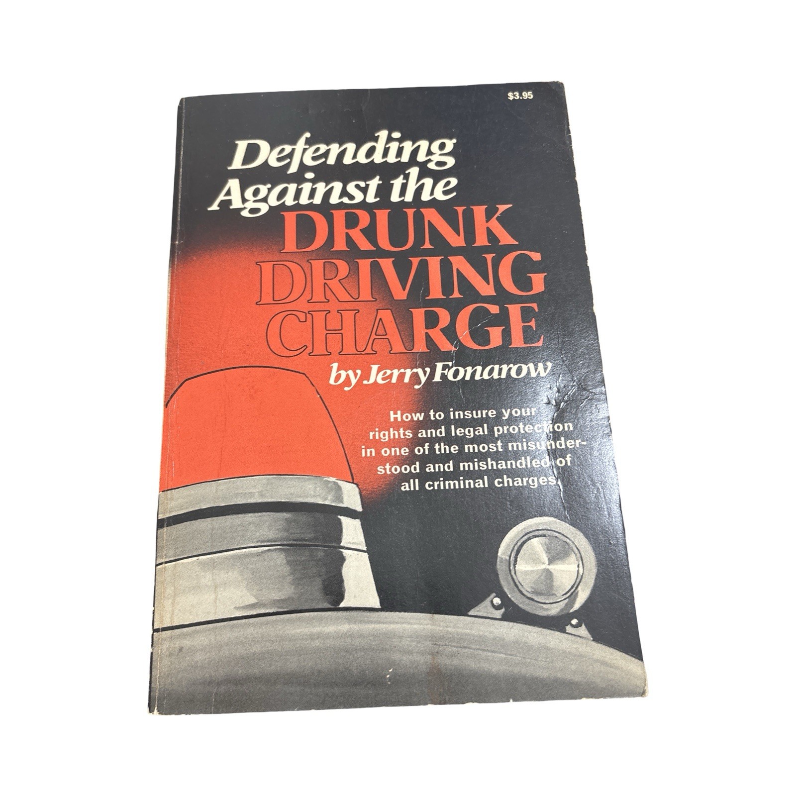 Defending Against The Drunk Driving Charge Jerry Fonarow 1973 Sherbourne Press