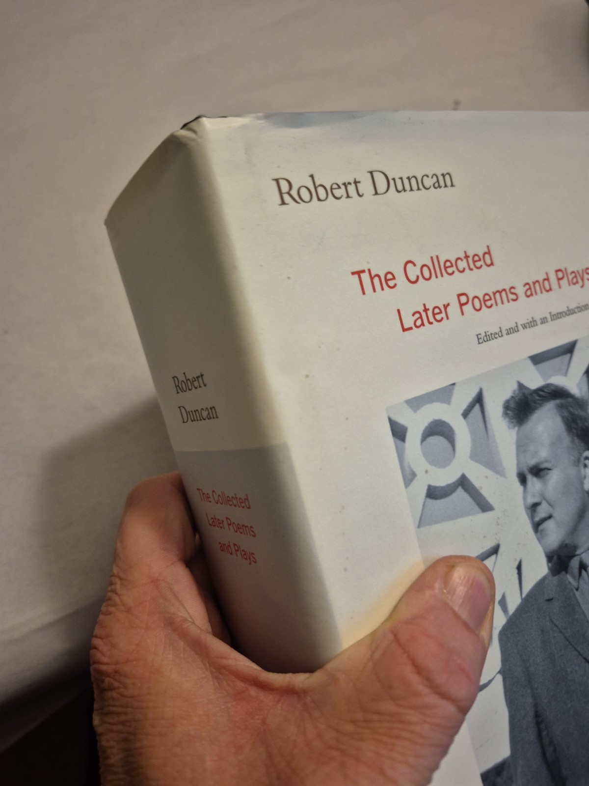 Robert Duncan The Collected Later Poems and Plays HC w/DJ 1st Ed 1st Printing