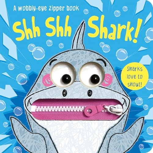 Shh Shh Shark! (Wobbly-Eye Zipper Books) – Taylor, Georgie|Hennon, Carrie – …