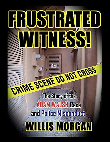 Frustrated Witness: The True Story o…, Morgan, Willis