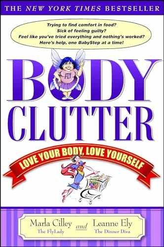 Body Clutter: Love Your Body, – Paperback, by Cilley Marla; Ely – Acceptable e