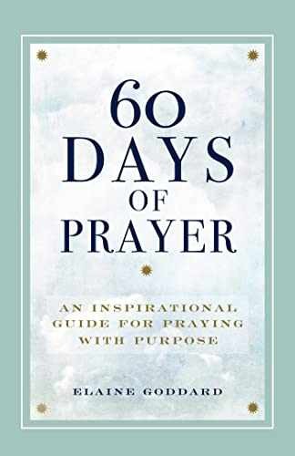 60 Days of Prayer: An Inspirational – Paperback, by Goddard Elaine – Very Good