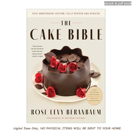 The Cake Bible, 35th Anniversary Edition: A p, Rose Levy Beranbaum 2026