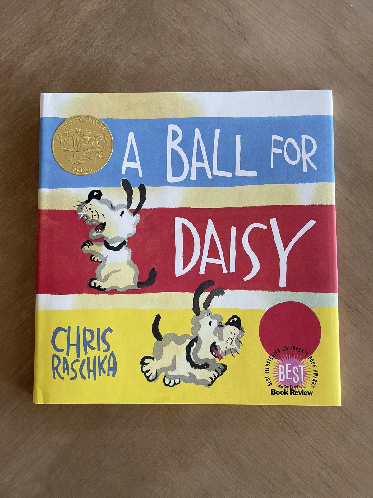 A BALL FOR DAISY by Chris Raschka, 2011, SIGNED 1st Ed./3rd Printing