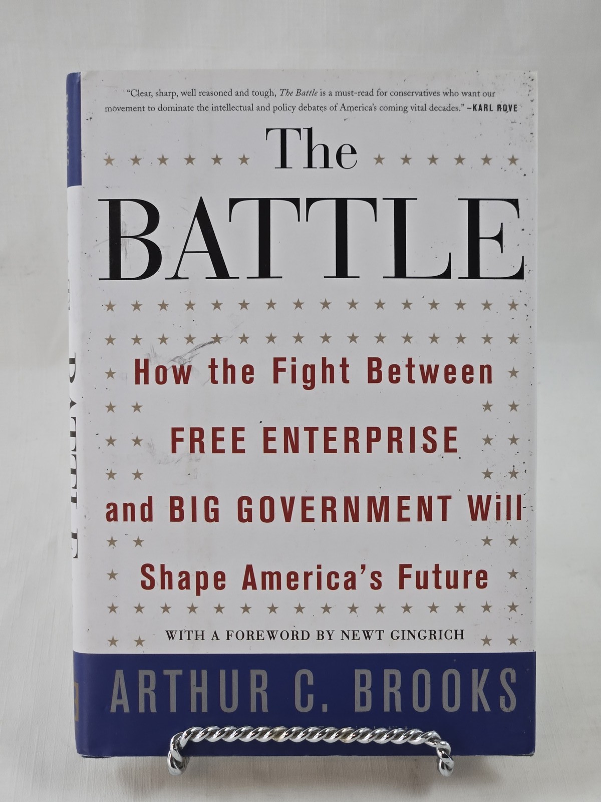 The Battle Arthur C. Brooks Signed Hardcover 2010 Politics Free Enterprise