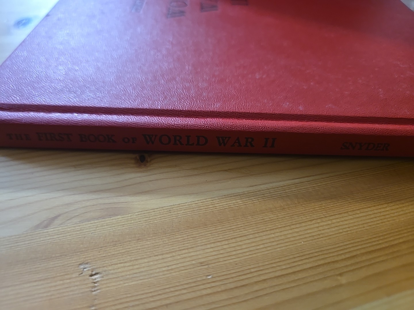 The First Book Of World War II By Louis L. Snyder 1st Ed/ 6th Printing HC/DJ