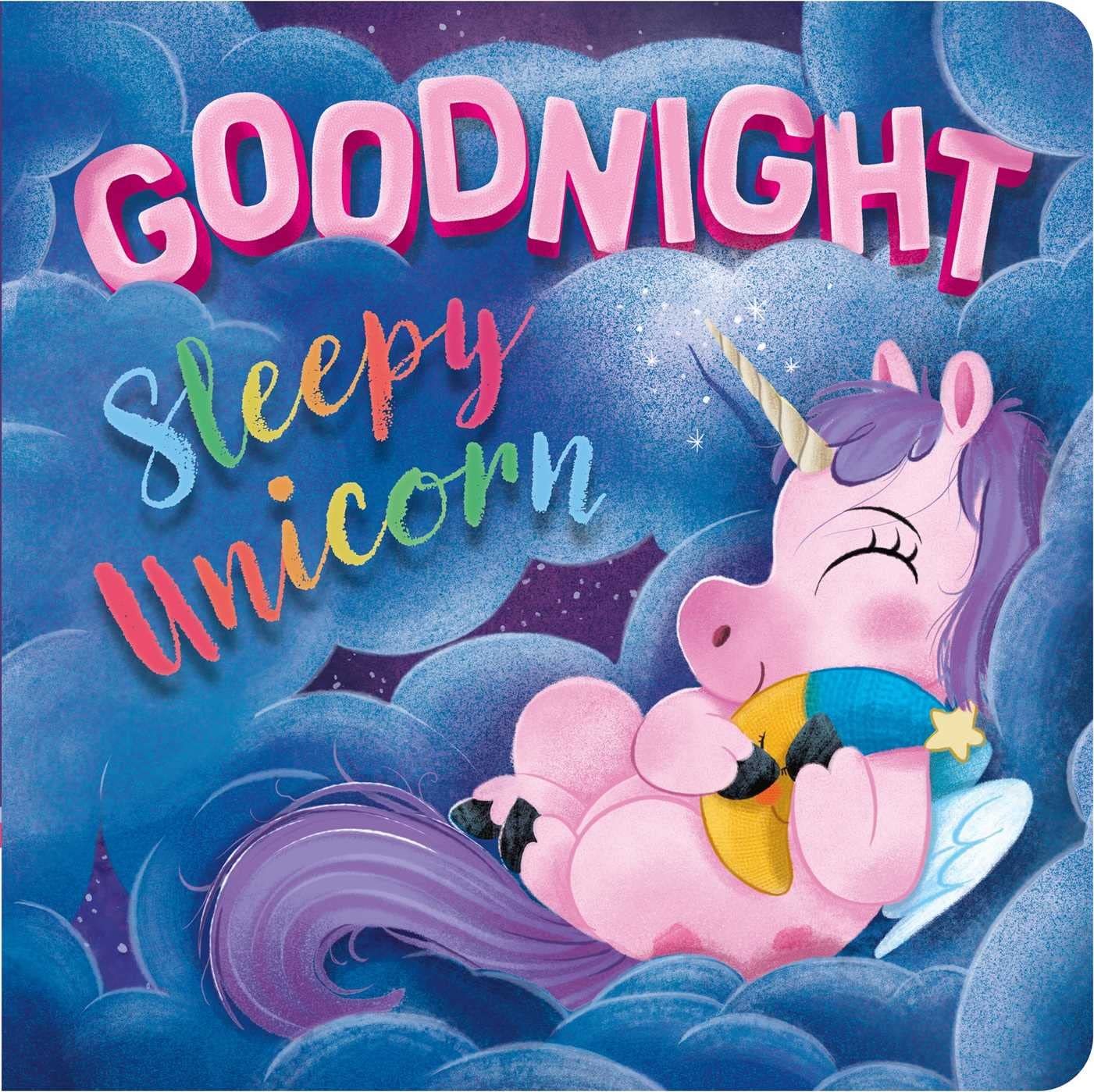 Goodnight, Sleepy Unicorn: Padded Board Book – board book IglooBooks|Simo, R…