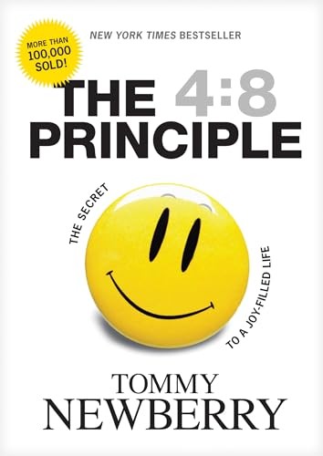 The 4:8 Principle: The Secret to a J… by Newberry, Thomas Paperback / softback