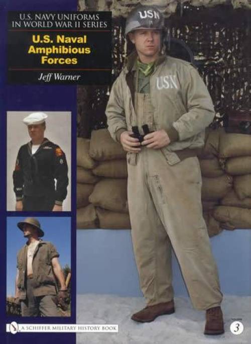 U. S. Navy Uniforms in World War II Series : U. S. Naval Amphibious Forces by…