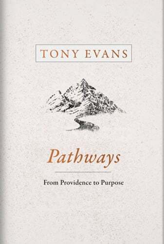 Pathways: From Providence to Purpose by Tony Evans: New