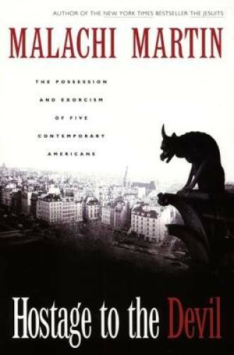 Hostage to the Devil: The Possession and Exorcism of Five Contemporary Am – GOOD