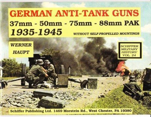 German Anti-Tank Guns : 37Mm, 50Mm, 75Mm, 88Mm Pak, 1935-1945 : Without Self-…