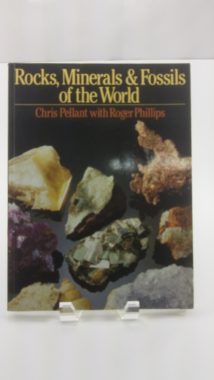 Rocks, Minerals & Fossils of the World