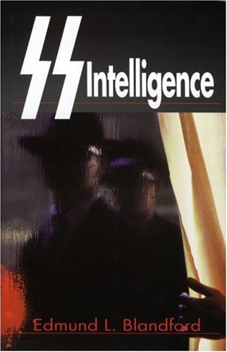 SS Intelligence By Edmund L Blandford