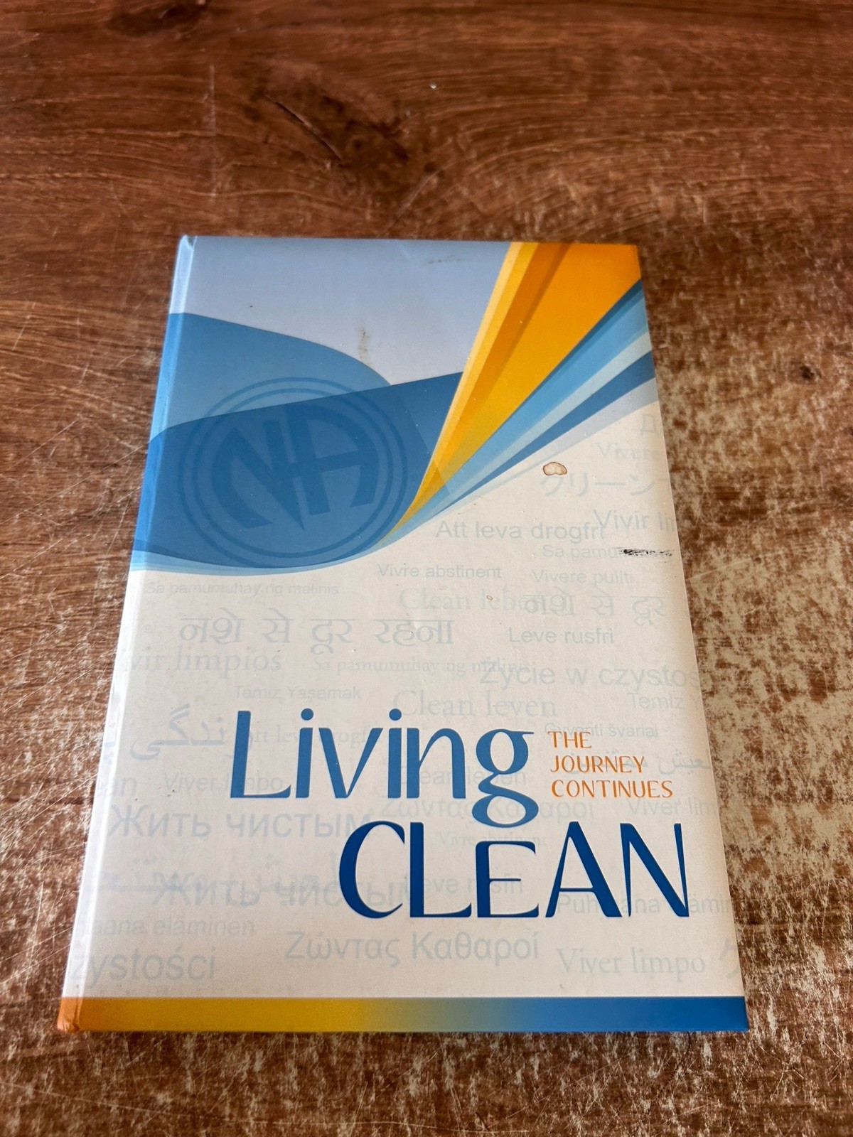 Narcotics Anonymous Living Clean The Journey Continues 2012 –Hardcover