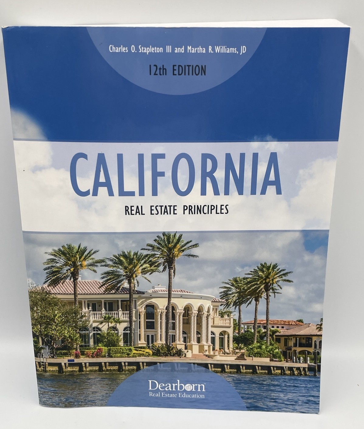 California Real Estate Principles 12th Edition by Dearborn **NEW**
