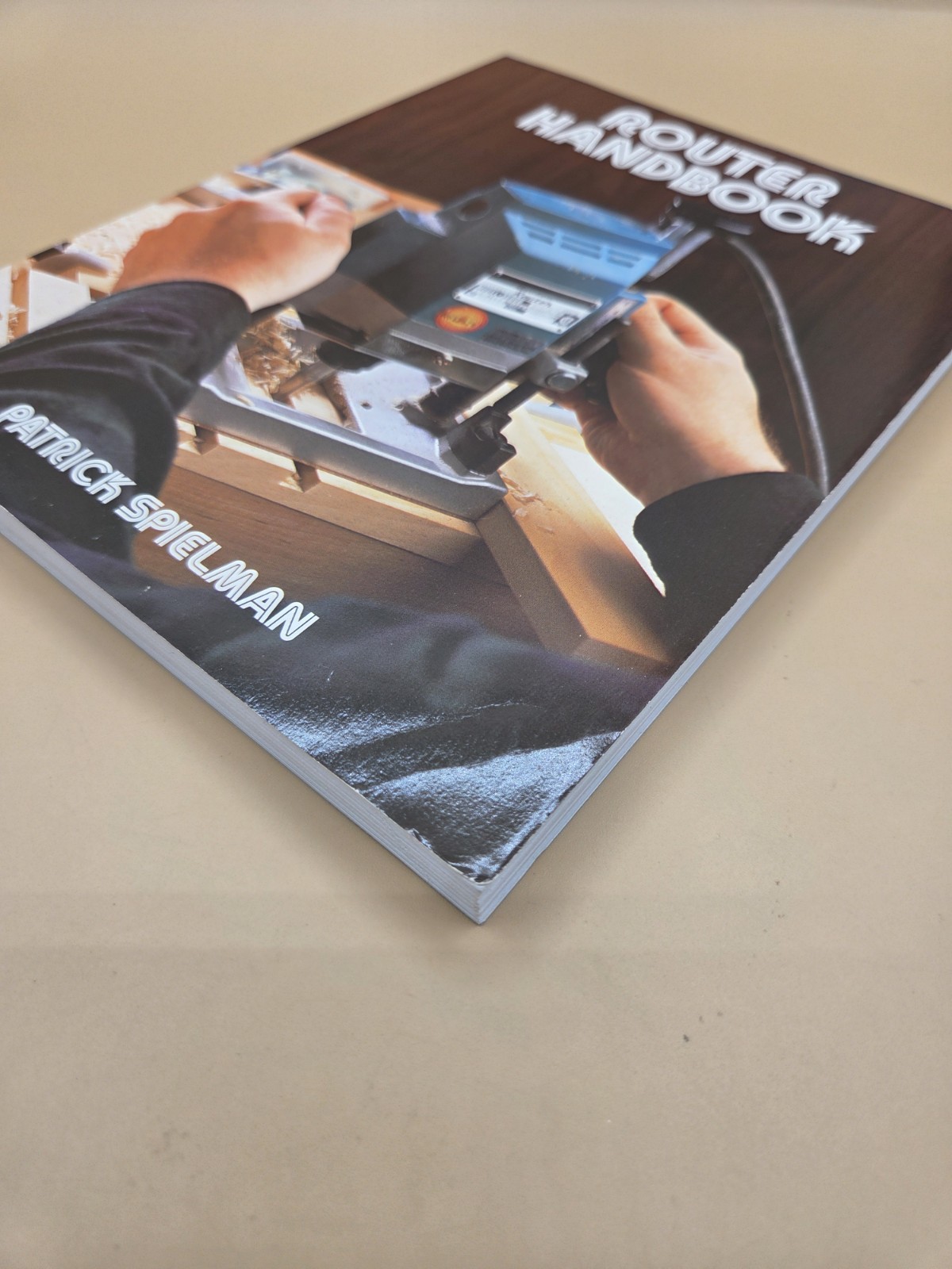Router Handbook by Patrick Spielman Softcover