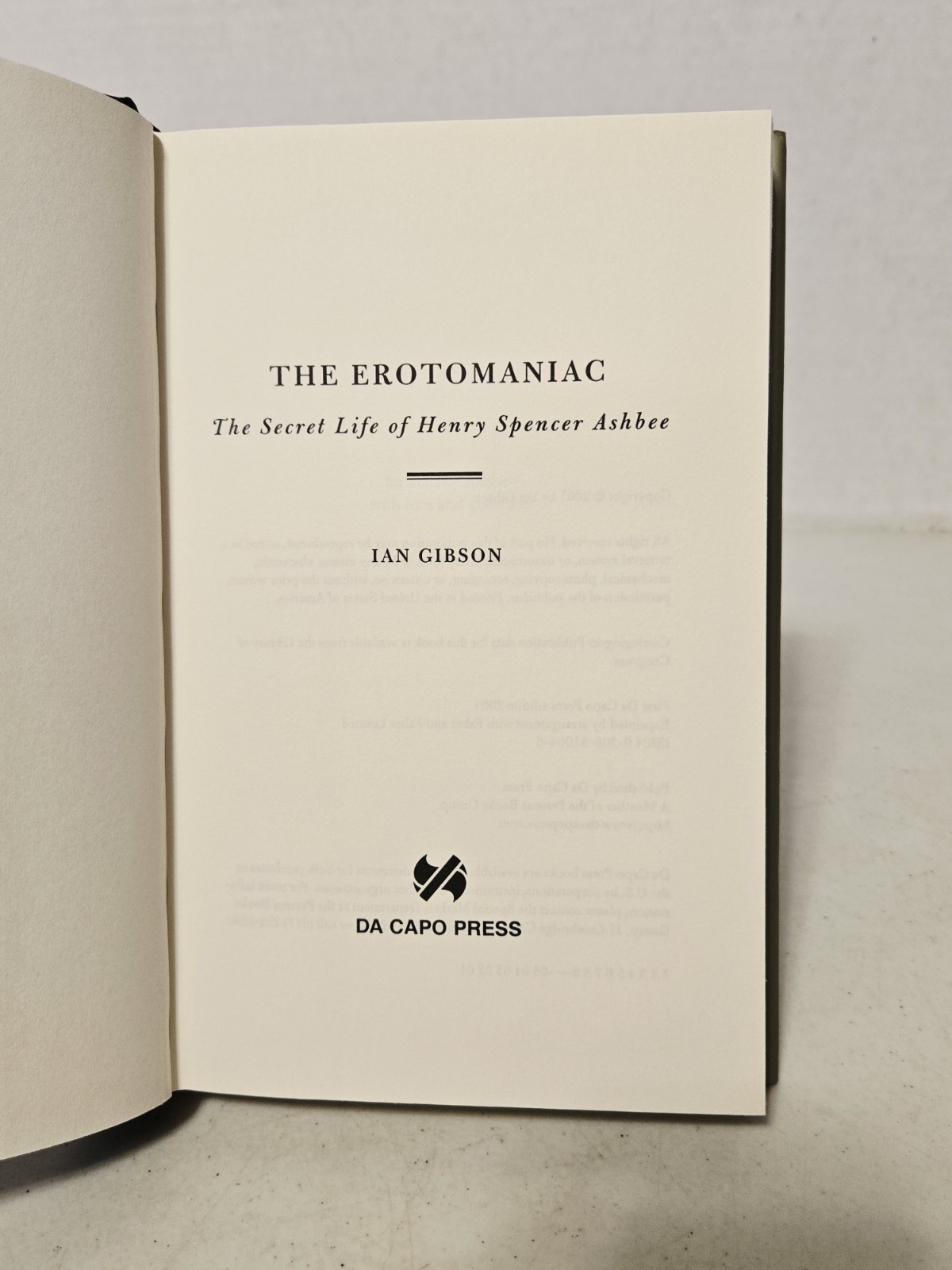 The Erotomaniac: The Secret Life of Henry Spencer Ashbee by Ian Gibson, HCDJ 1st