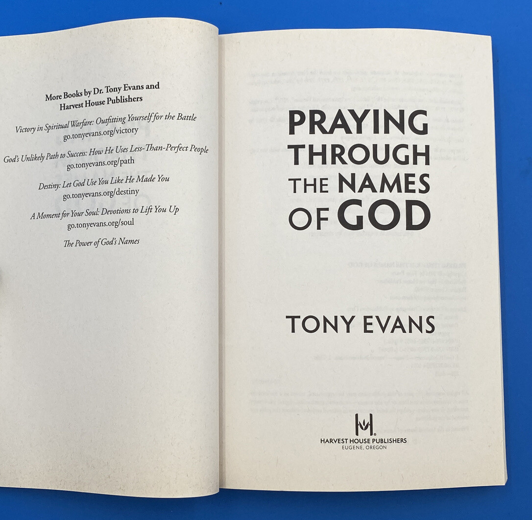 The Names of God Ser.: Praying Through the Names of God by Tony Evans