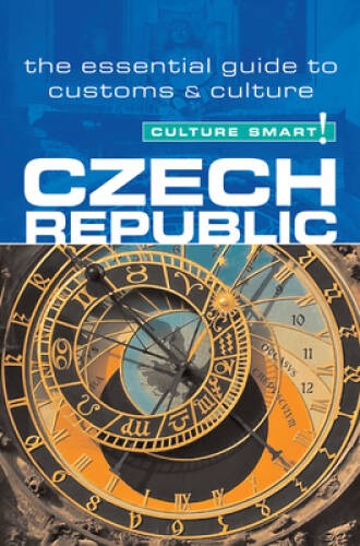 Czech Republic – Culture Smart!: The Essential Guide to Custo – VERY GOOD
