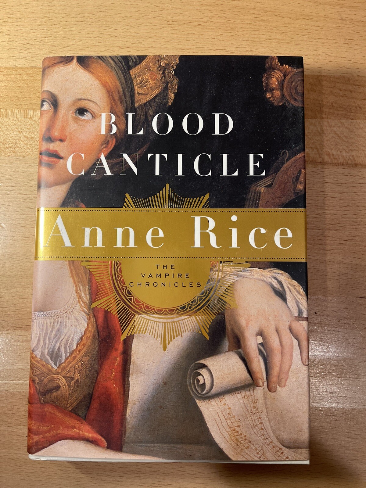 Vampire Chronicles Ser.: Blood Canticle : The Vampire Chronicles by Anne Rice…