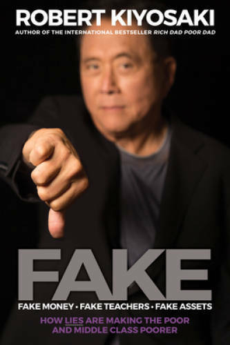FAKE: Fake Money, Fake Teachers, Fake Assets: How Lies Are Making th – VERY GOOD
