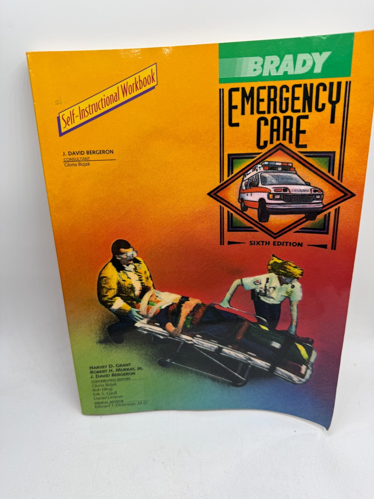 Brady Emergency Care by Robert H. Murray Jr., Harvey D. Grant and J. David