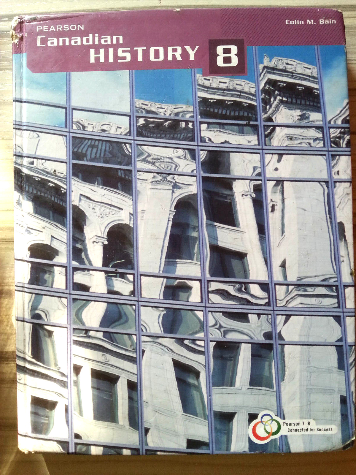 Pearson Canadian History 8 / Human Geography 8 by Colin M. Bain (textbook)