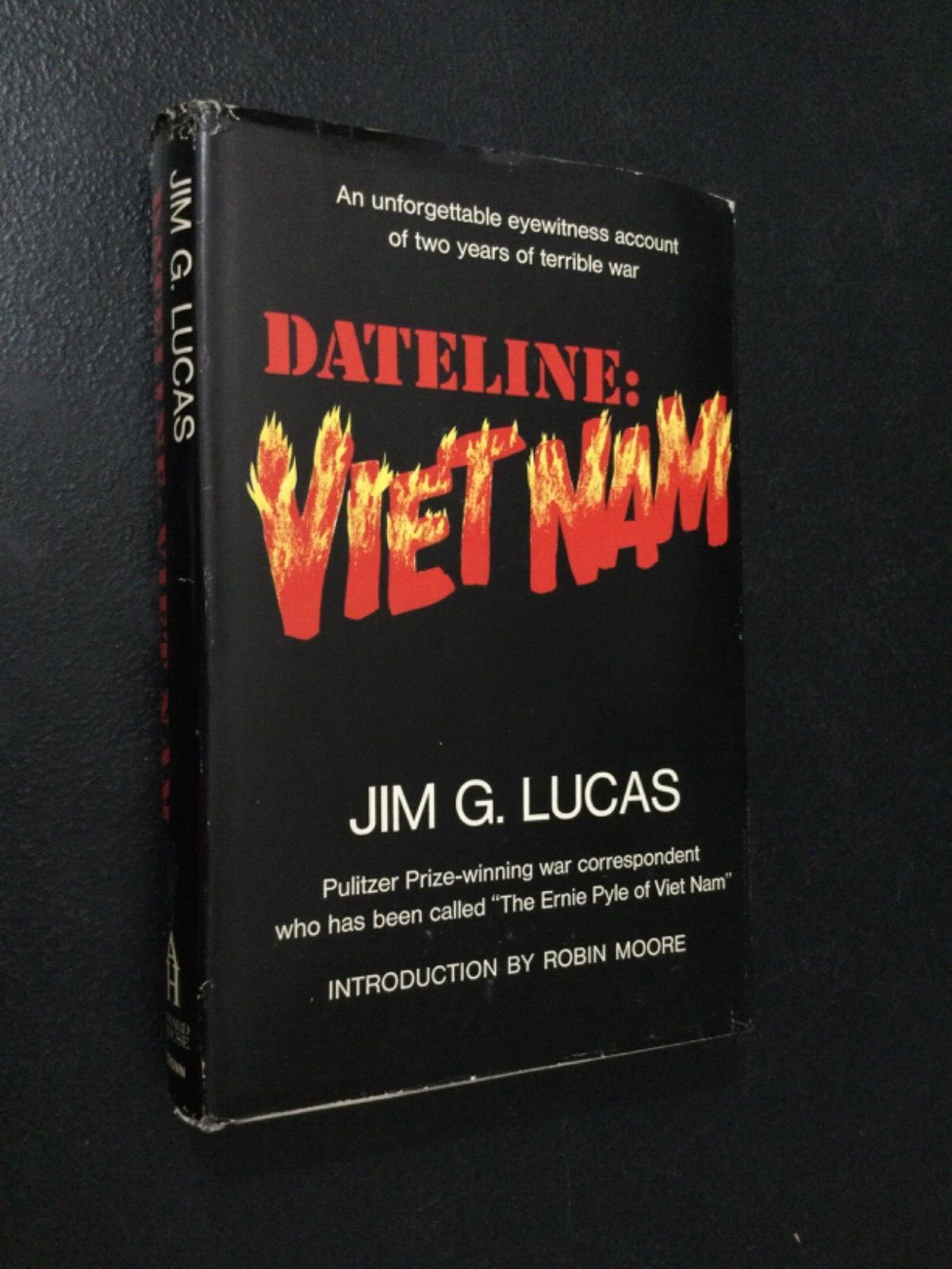 Dateline: Viet Nam by Jim G. Lucas 1966 HC/DJ (Crown) VG