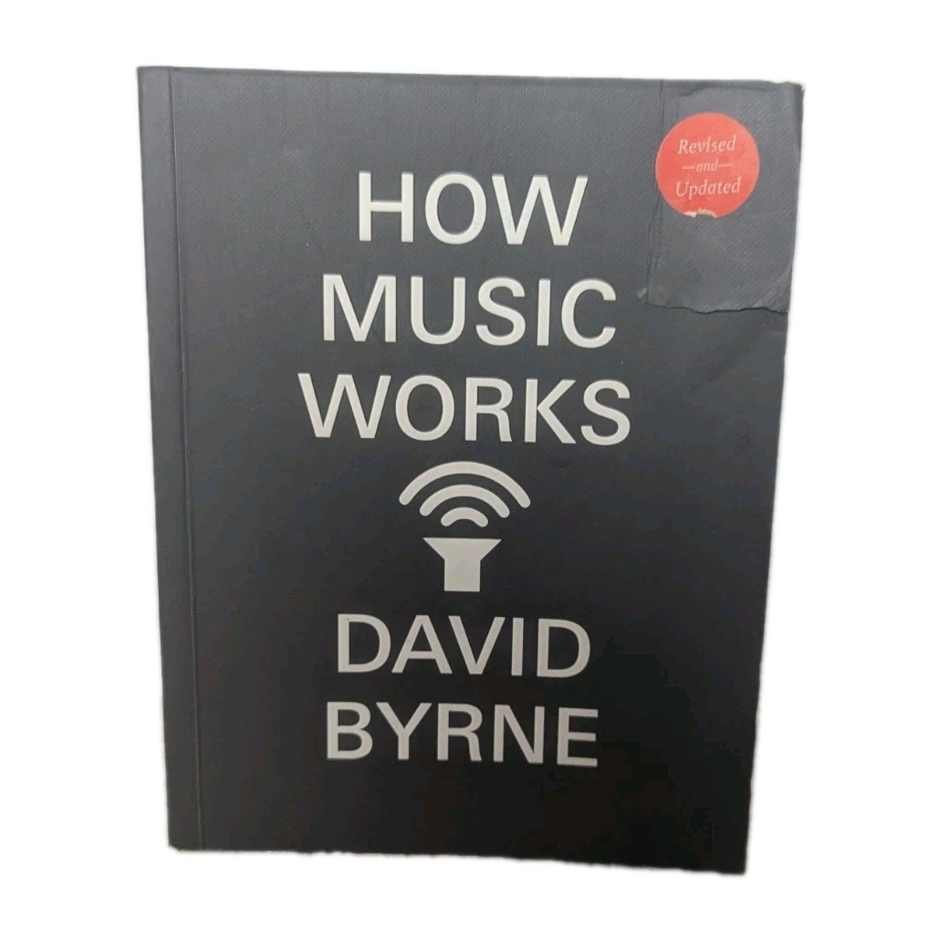 How Music Works David Byrne 2013