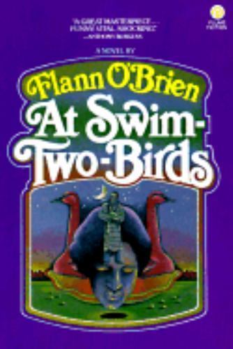 At Swim-Two-Birds by Flann O’Brien