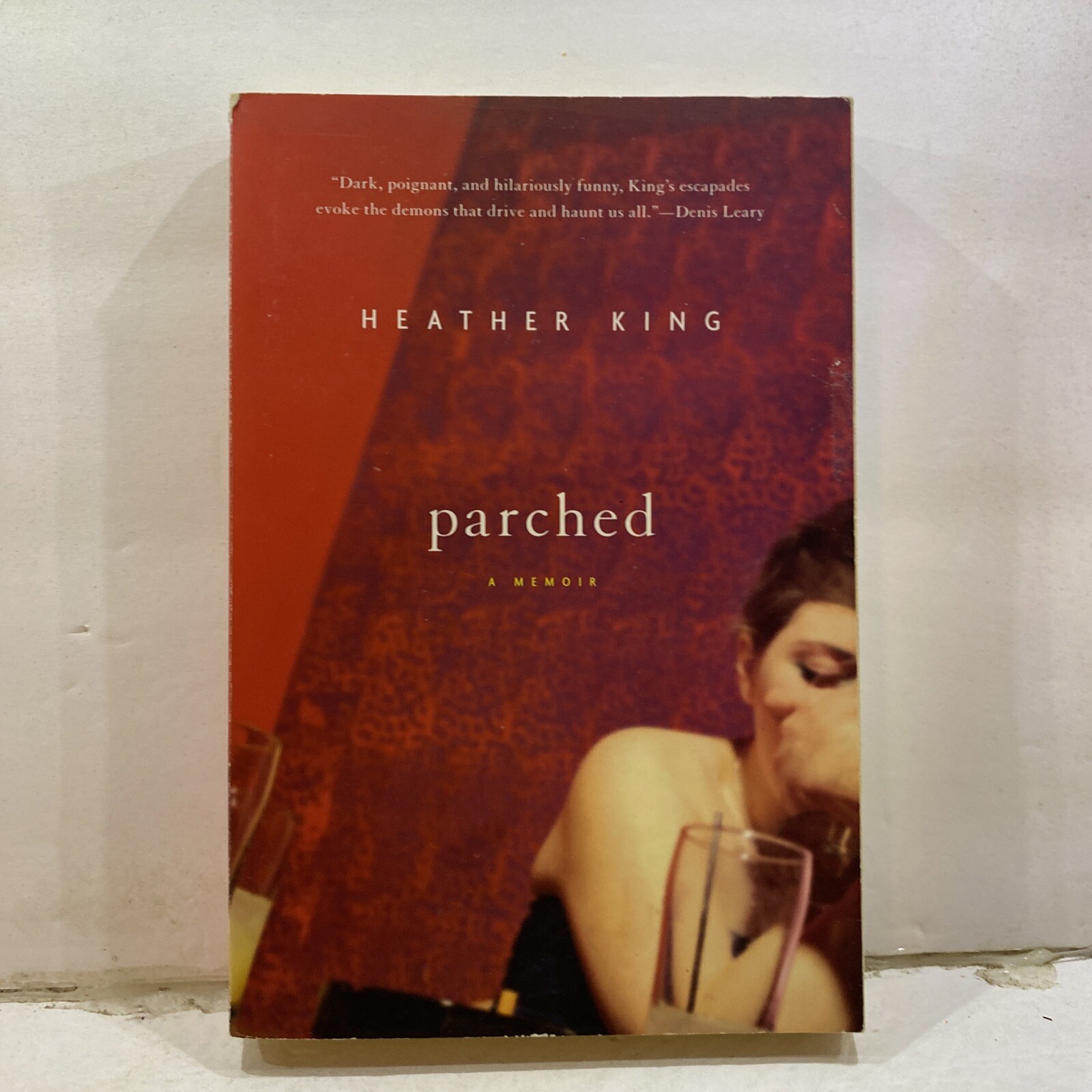 Parched – Heather King (Paperback, 2005)